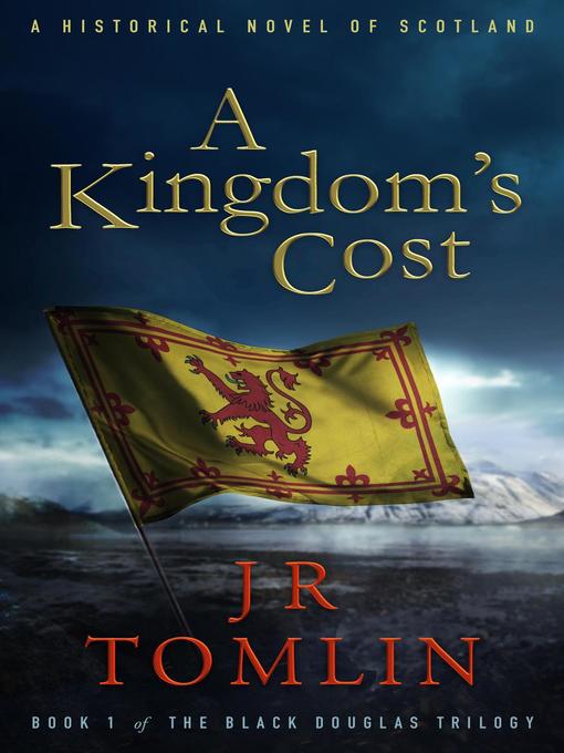 Title details for A Kingdom's Cost by J. R. Tomlin - Available